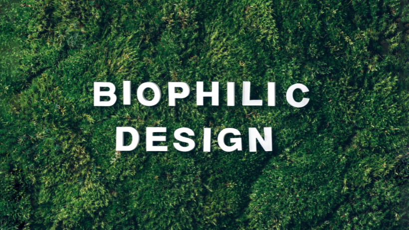 Biophilic Design